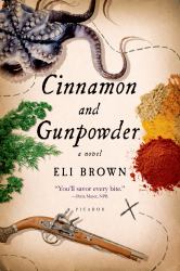 Cinnamon and Gunpowder : A Novel