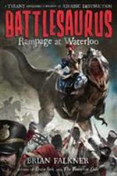 Rampage at Waterloo: Battlesaurus