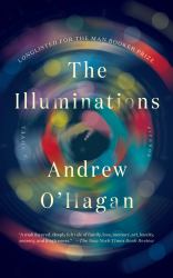 The Illuminations : A Novel