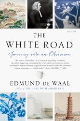 The White Road : Journey into an Obsession