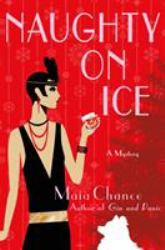 Naughty on Ice : A Mystery