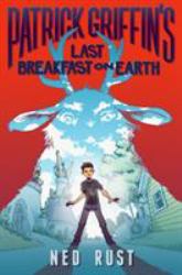 Patrick Griffin's Last Breakfast on Earth