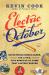 Electric October : Seven World Series Games, Six Lives, Five Minutes of Fame That Lasted Forever