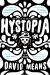 Hystopia : A Novel