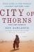 City of Thorns : Nine Lives in the World's Largest Refugee Camp