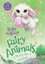 Bailey the Bunny : Fairy Animals of Misty Wood