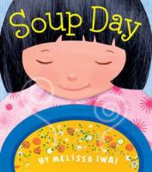 Soup Day: a Board Book