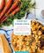 Everyday Dinner Ideas : 103 Easy Recipes for Chicken, Pasta, and Other Dishes Everyone Will Love