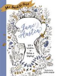 She Said It Best: Jane Austen : Wit and Wisdom to Color and Display