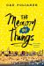 The Memory of Things : A Novel