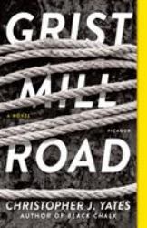 Grist Mill Road : A Novel