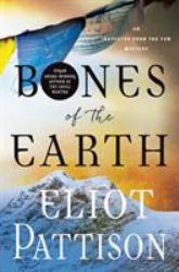 Bones of the Earth : An Inspector Shan Tao Yun Mystery