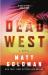 Dead West : A Novel