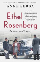 Ethel Rosenberg : An American Tragedy