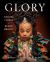 Glory : Magical Visions of Black Beauty