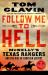 Follow Me to Hell : McNelly's Texas Rangers and the Rise of Frontier Justice