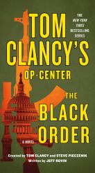 Tom Clancy's Op-Center: the Black Order : A Novel