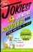 The Jokiest Joking Riddles Book Ever Written ... No Joke! : 1,001 All-New Brain Teasers That Will Keep You Laughing Out Loud