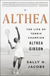 Althea : The Life of Tennis Champion Althea Gibson