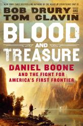 Blood and Treasure : Daniel Boone and the Fight for America's First Frontier