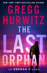 The Last Orphan : An Orphan X Novel