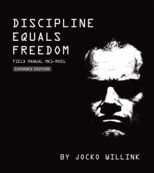 Discipline Equals Freedom : Field Manual: Mk1 MOD1