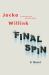 Final Spin : A Novel