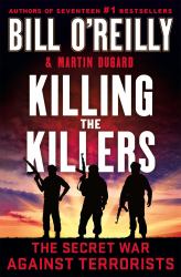 Killing the Killers : The Secret War Against Terrorists