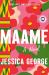 Maame : A Today Show Read with Jenna Book Club Pick