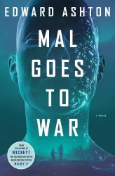 Mal Goes to War : A Novel