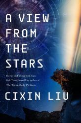 A View from the Stars : Stories and Essays