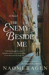 The Enemy Beside Me : A Novel