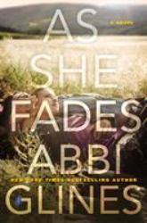 As She Fades : A Novel