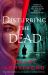 Disturbing the Dead : A Rip Through Time Novel