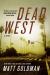 Dead West : A Novel