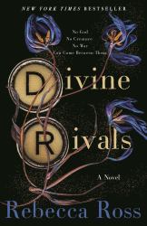 Divine Rivals : A Novel