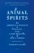 Animal Spirits : The American Pursuit of Vitality from Camp Meeting to Wall Street