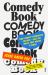 Comedy Book : How Comedy Conquered Culture--And the Magic That Makes It Work