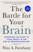 The Battle for Your Brain : Defending the Right to Think Freely in the Age of Neurotechnology