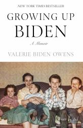 Growing up Biden : A Memoir