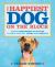 The Happiest Dog on the Block : Canine Enrichment Activities to Keep Your Pet Young and Healthy