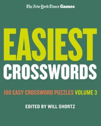 New York Times Games Easiest Crosswords Volume 3 : 100 Easy Crossword Puzzles