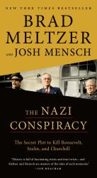 The Nazi Conspiracy : The Secret Plot to Kill Roosevelt, Stalin, and Churchill