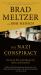 The Nazi Conspiracy : The Secret Plot to Kill Roosevelt, Stalin, and Churchill