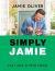 Simply Jamie : Fast and Simple Food [American Measurements]