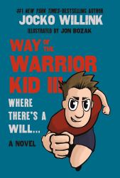 Way of the Warrior Kid III: Where There's a Will ...