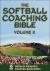 The Softball Coaching Bible, Volume II