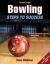 Bowling : Steps to Success