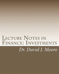 Lecture Notes in Finance: Investments : Student Edition