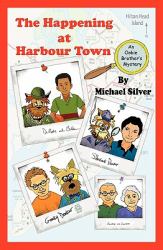 The Happening at Harbour Town : An Ookie Brothers Mystery